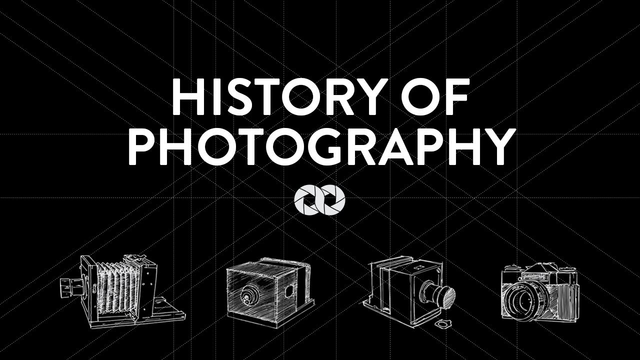 Tổng quan về những bước đi đầu tiên của lịch sử nhiếp ảnh